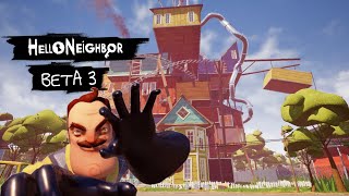 Hello Neighbor Beta 3  FULL COMPLETE WalkthroughLongplayNo Commentary [upl. by Nawek363]