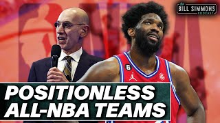 Bill Simmons Is Not a Fan of the New Positionless AllNBA Teams  The Bill Simmons Podcast [upl. by Younger]