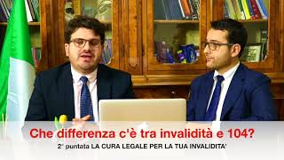 La differenza tra INVALIDITÀ E 104 HANDICAP e come viene accertata [upl. by Alekat]