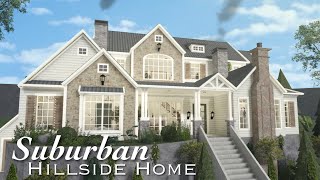 Bloxburg Suburban Hillside Home  Roblox Bloxburg  Speedbuild [upl. by Grange]