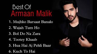 Best Of Armaan Malik  New Bollywood Superhit Songs  Arman Malik [upl. by Nazario]