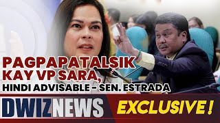 PAGPAPATALSIK KAY VP SARA HINDI ADVISABLE  SEN ESTRADA  UsapangSenado [upl. by Cloris]