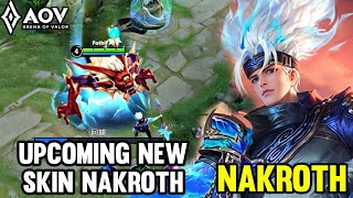 AOV  UPCOMING NEW SKIN NAKROTH  AOV X HOK  ARENA OF VALOR LIÊNQUÂNMOBILE ROV COT [upl. by Laise]