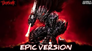 Berserk OST  My Brother Guts Rage Theme  EPIC VERSION [upl. by Umeh]