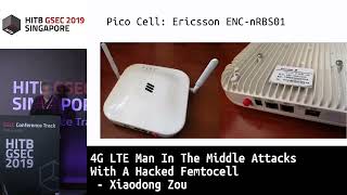 4G LTE Man In The Middle Attacks With A Hacked Femtocell Xiaodong Zou [upl. by Sagerman]