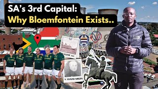 SOUTH AFRICAs 3RD CAPITAL WHY BLOEMFONTEIN EXISTS [upl. by Auqcinahs]