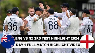 New Zealand vs England 3rd Test Day 1 Full Match Highlight Video 2024  NZ vs ENG Highlight [upl. by Ridan]