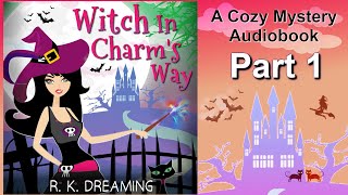 Cozy Mystery Book  Free Audiobooks Full Length  Urban Fantasy  Witch In Charms Way  Part 1 [upl. by Nelyag]