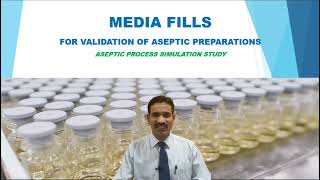 MEDIA FILLS  ASEPTIC PROCESS SIMULATION STUDY [upl. by Nnov]