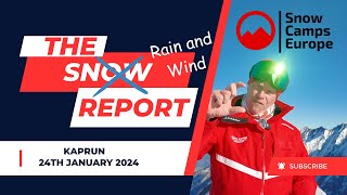 Snow Camps Europe Snow Report 24th January 2024 Kaprun Zell am See with Andy Rose [upl. by Maddis]