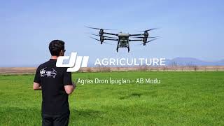 AB Rotası Oluşturma AB Modu  DJI Agras Drone İpuçları [upl. by Bernstein804]