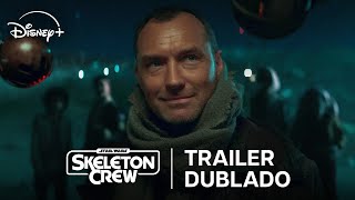 Skeleton Crew  Trailer Oficial Dublado  Disney [upl. by Amelita265]