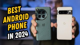 The Best Android Phones You Should Buy In 2024  Best Phones for Every Budget [upl. by Eide434]