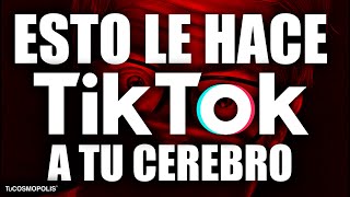 Revelan la verdad de TIKTOK así afecta tu cerebro fue creada para hacer ADICTOS [upl. by Edlin]