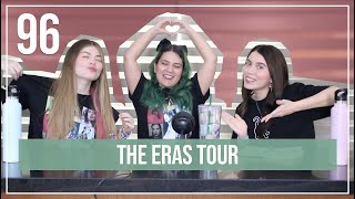 The Eras Tour  EP 96 [upl. by Amlus]