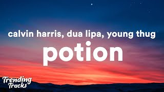 Calvin Harris Dua Lipa amp Young Thug  Potion Clean  Lyrics [upl. by Suivat]