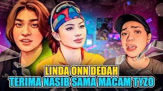 LINDA ONN TERIMA NASIB SAMA MACAM TYZO XANDER [upl. by Miharba]