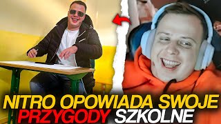 NITRO OPOWIADA SWOJE PRZYGODY SZKOLNE [upl. by Eesak612]