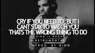 Drake Doing It Wrong Instrumental [upl. by Other564]