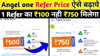 AngelOne Refer Price Kaise Badhaye 2024  How To increase AngelOne Refer Price Maximum [upl. by Yticilef]