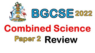 2022 Combined Science Paper 2 [upl. by Nicol]