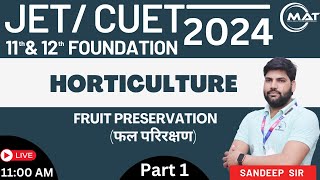 HORTICULTURE  FRUIT PRESERVATION  MATRIX REENGUS  SANDEEP SIR [upl. by Daile]