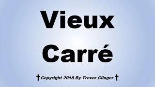 How To Pronounce Vieux Carre Cocktail [upl. by Rundgren]