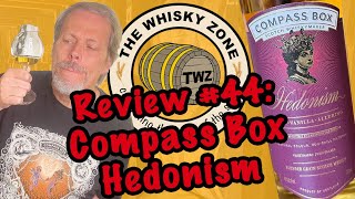 The Whisky Zone Review 44 Compass Box Hedonism [upl. by Gaultiero]