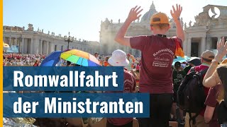 Dem Papst ganz nah  Internationale Ministrantenwallfahrt nach Rom [upl. by Lledner162]