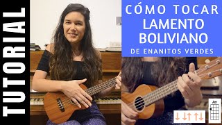 cómo tocar en ukelele LAMENTO BOLIVIANO de ENANITOS VERDES tutorial COMPLETO [upl. by Franciscka605]