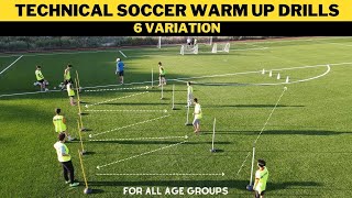 Technical FootballSoccer Warm Up Drills  6 Variation  For All Age Groups [upl. by Claudetta]