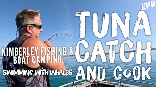 Ep8 Chasing tuna fishing  catch and cook  whale encounter the Dampier Peninsula Kimberley WA [upl. by Lorne]