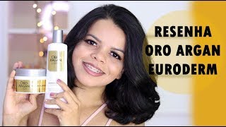 RESENHA DA LINHA ORO ARGAN DA BIODERM  EURODERM  LOW POO [upl. by Hsaka]