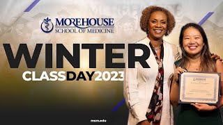 Morehouse School of Medicine Winter Class Day 2023 [upl. by Odlo]