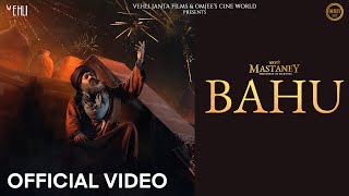 BAHU Official Video  Sai Zahoor  Tarsem Jassar  Simi Chahal  Gurpreet Ghuggi  MASTANEY [upl. by Radloff]