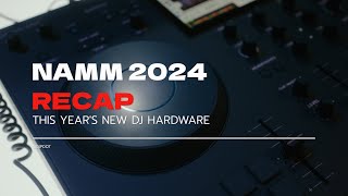 Unveiling the Hottest DJ Gear of NAMM 2024 [upl. by Randolph]