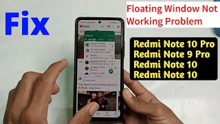 Floating Window Not Working Problem In Redmi Note 10 Pro  Redmi Note 10 Pro Floating Window Problem [upl. by Belicia109]