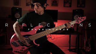 Reflections  Translucence Bass Cover [upl. by Ynner767]