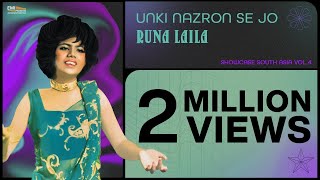 Unki Nazron Se Jo  Runa Laila  Showcase South Asia  Vol4 [upl. by Saunder]