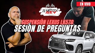 Diagnóstico Suspensión Lexus LX570 🔴🔥❓Preguntas EN VIVO con Carlos y Roy [upl. by Petie]