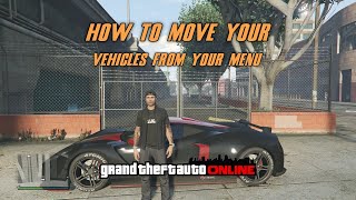 GTA Online How to move your vehicles from your menu [upl. by Einama920]