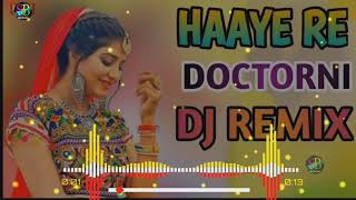 Hai Re Doctorni Remix  Manjeet Panchal Ajay Hooda  Haryanavi Dj Remix Song  Dj Sachin Birdhaniya [upl. by Adnoyek]