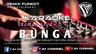 KARAOKE REMIX BUNGA NADA RENDAH [upl. by Dulcy519]