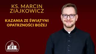 Eucharystia daje nam siłę do miłości  ks Marcin Ziajkowicz 8062023 [upl. by Lazare]