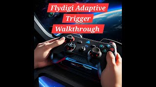 Flydigi Adaptive Trigger Walkthrough [upl. by Michon]