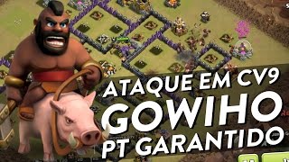 ESTRATÉGIA DE GUERRA PARA CV9  GOWIHO NA VEIA  CLASH OF CLANS  CLÃ APOCALIPSE [upl. by Yddet]