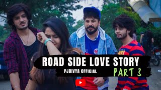 Road side love story  Part 3  PjDivya [upl. by Sidman]