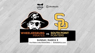 BOYS BB DIII District Semifinal  Wheelersburg Pirates vs South Point Pointers [upl. by Odnaloy]