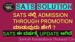 Admission through Promotion in SATS 202223 720p [upl. by Einnob]