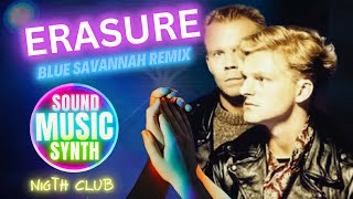 REMIX Blue Savannah Remix Nigth Club  Erasure [upl. by Dilly613]